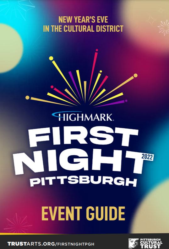 Highmark First Night Pittsburgh 2022 Event Guide